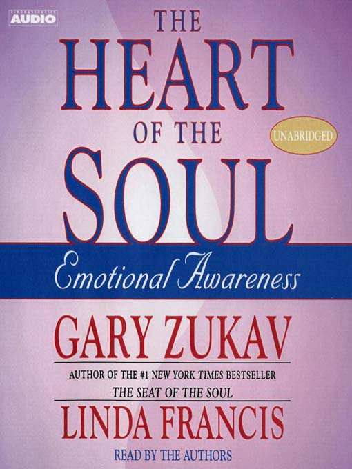 Title details for The Heart of the Soul by Gary Zukav - Available